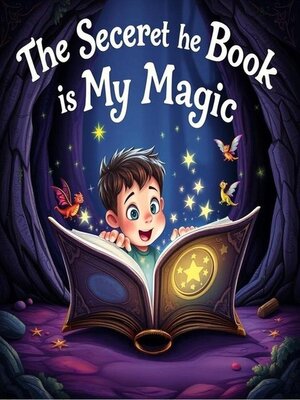 cover image of The Secret of the Book is My Magic